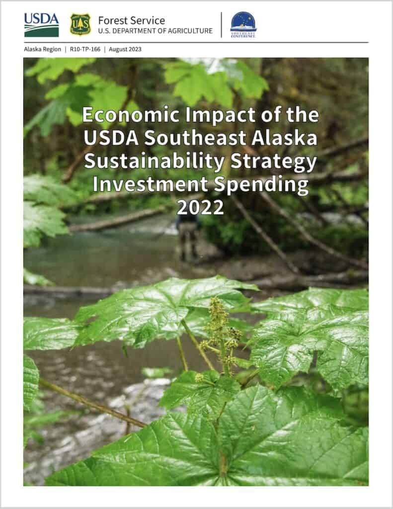 Economic Impact of the USDA Southeast Alaska Sustainability Strategy Investment Spending 
2022
